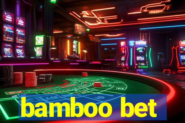 bamboo bet